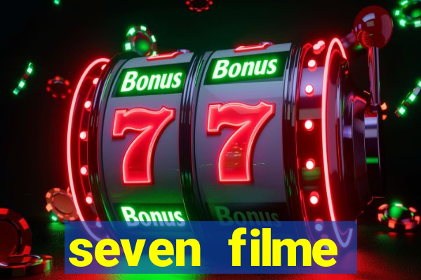 seven filme completo dublado